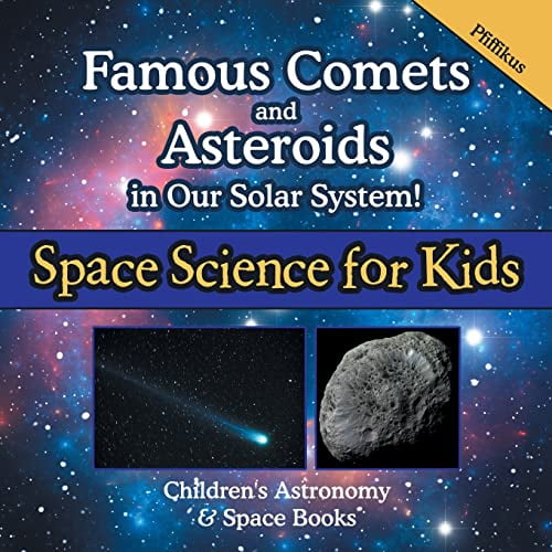 Pre-Owned Famous Comets and Asteroids in Our Solar System! Space Science for Kids - Children's Astronomy & Space Books Paperback