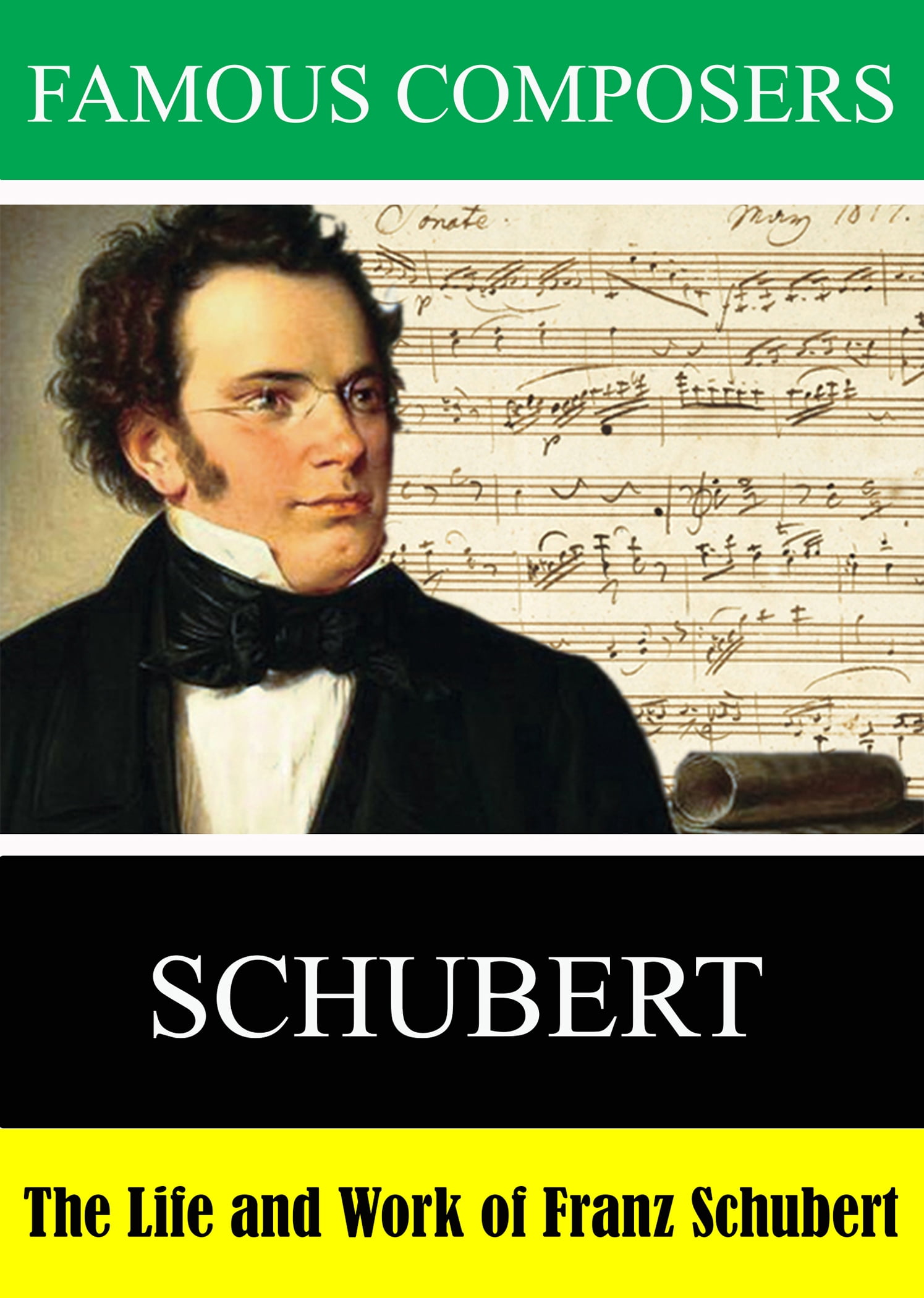 Famous Composers: The Life and Work of Franz Schubert (DVD), TMW Media ...