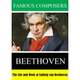 thumbnail image 1 of Famous Composers: The Life and Work of Ludwig van Beethoven, 1 of 1