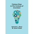 thumbnail image 1 of Famous Days in the Century of Invention, (Paperback), 1 of 1