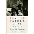 thumbnail image 1 of Pre-Owned Famous Father Girl: A Memoir of Growing Up Bernstein (Hardcover) 0062641352 9780062641359, 1 of 1