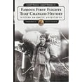 thumbnail image 1 of Pre-Owned Famous First Flights That Changed History: Sixteen Dramatic Adventures (Explorers Club Classic) (2004 Facsimile of 1968 Edition) (Hardcover) 1567317731 9781567317732, 1 of 1