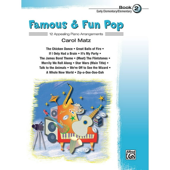 Famous & Fun: Famous & Fun Pop, Bk 2: 12 Appealing Piano Arrangements (Paperback)