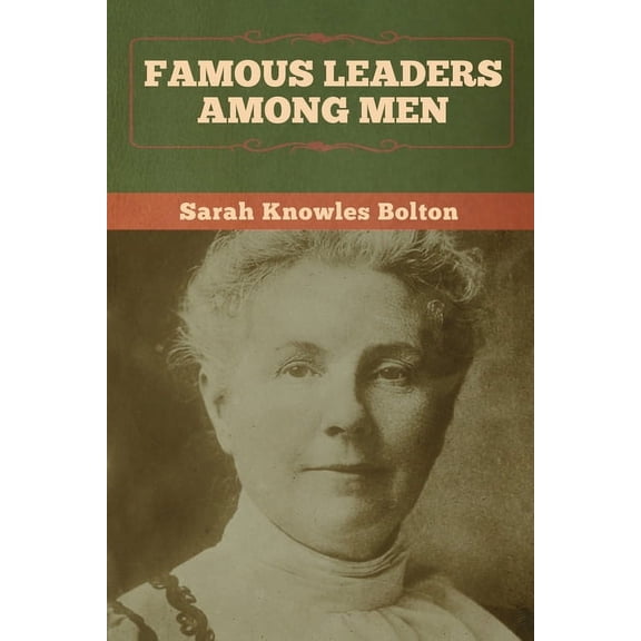 Famous Leaders among Men, (Paperback)