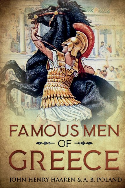 Famous Men Famous Men of Greece: Annotated, Book 2, (Paperback)
