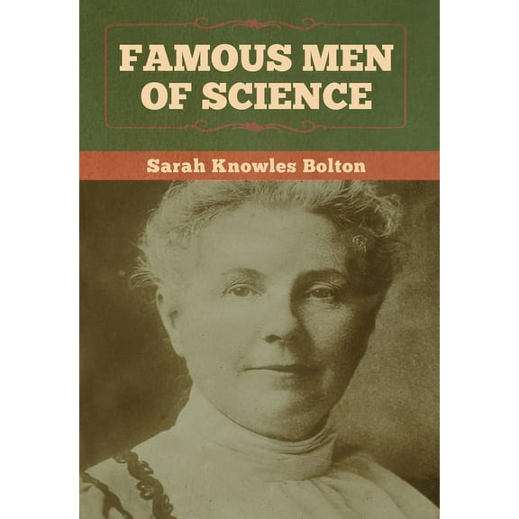 Famous Men of Science, (Hardcover)