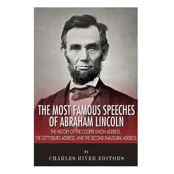 The Most Famous Speeches of Abraham Lincoln (Paperback)