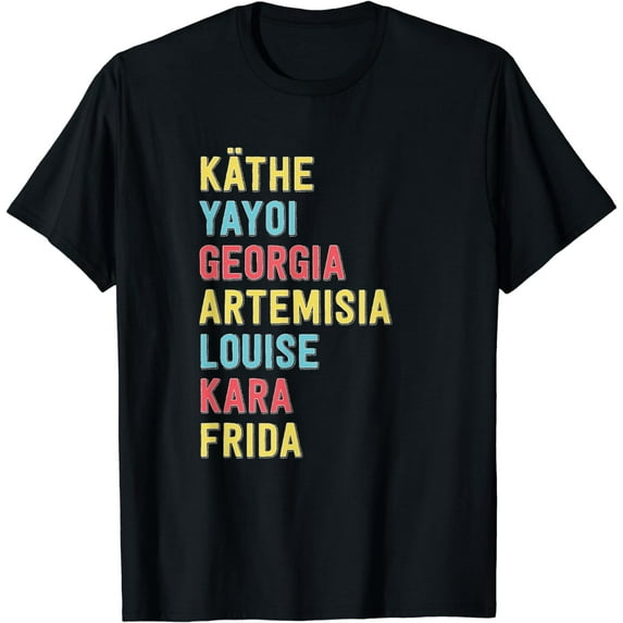 Famous Women Artists Feminist Art History T-Shirt