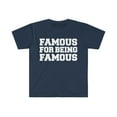 thumbnail image 1 of Famous for Being Famous Unisex T-shirt S-3XL Selfie Social Media Influencer, 1 of 2