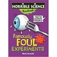 thumbnail image 1 of Pre-Owned Famously Foul Experiments (Horrible Science Handbooks) (Paperback) 0439944074 9780439944076, 1 of 1