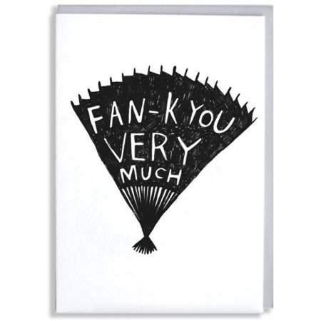 Fan-K You Very Much Greeting Card – Humorous Black and White Design – Blank Inside with Envelope – Perfect for Friends, Family, Appreciation, or Any Occasion