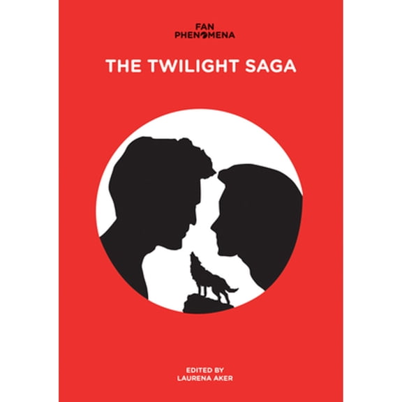 Pre-Owned Fan Phenomena: The Twilight Saga (Paperback 9781783206506) by Laurena Aker