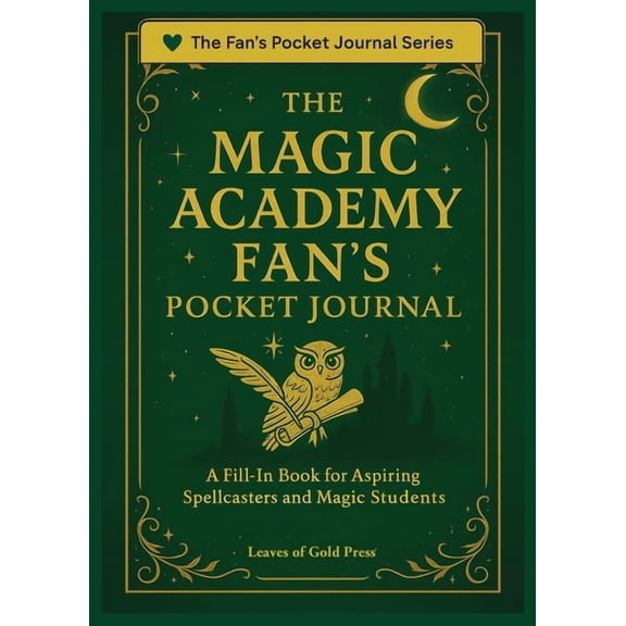 The Fan's Pocket Journal The Magic Academy Fan's Pocket Journal: A Fill-In Book for Aspiring Spellcasters and Magic Students, Book 2, (Paperback)