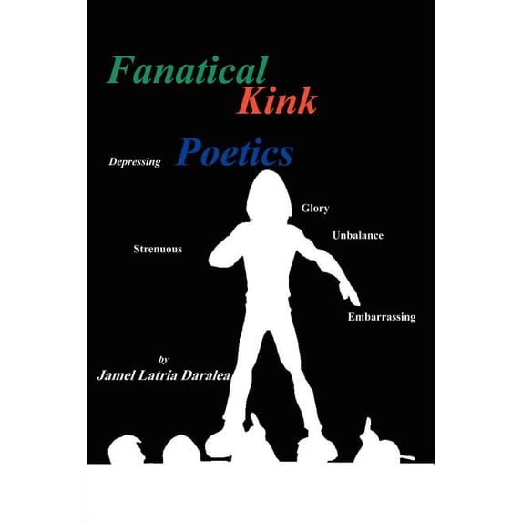 Fanatical Kink Poetics