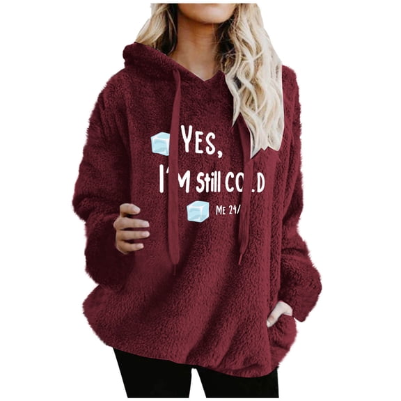 Fancifize Yes I'm Still Cold Womens Hoodies Sherpa Pullover Sweatshirt Oversized Fuzzy Fleece Warm Outerwear Fall Winter Jacket Coat