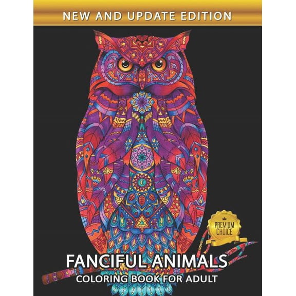Fanciful Animals Coloring Book for Adults: Easy and Beautiful Animals Coloring Pages for Stress Relieving Design (Paperback)