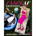 thumbnail image 1 of Fancy AF Cocktails: Drink Recipes from a Couple of Professional Drinkers, 1 of 3