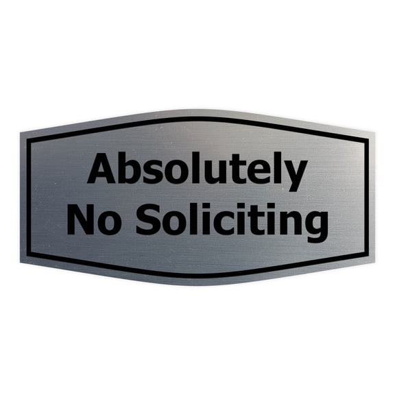 Fancy Absolutely No Soliciting Sign (Brushed Silver) - Small