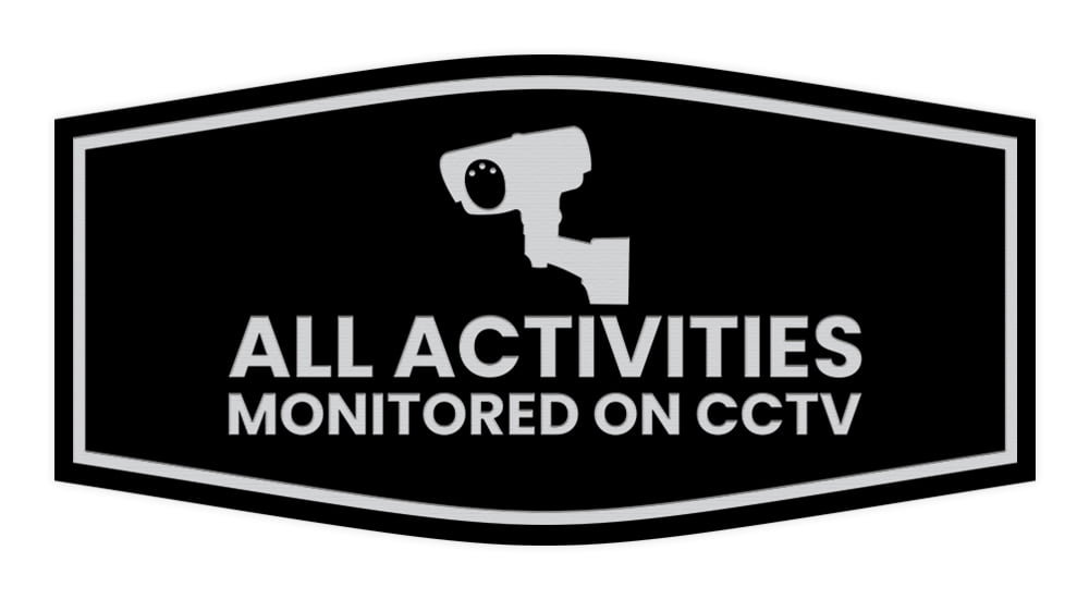 Fancy All Activities Monitored on CCTV Sign (Black / Silver) - Medium ...
