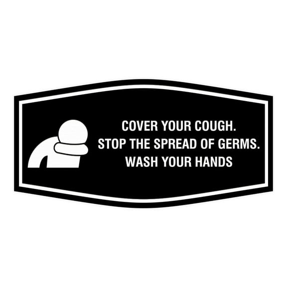 Fancy Cover Your Cough Stop the Spread Of Germs Wash Your Hands Sign (Black) - Small 3x6"