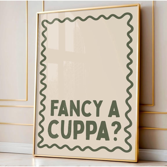 Fancy A Cuppa? Poster, Olive Green Tea Wall Art, Kitchen Poster Kitchen Decor Kitchen Wall Art Kitchen Poster, Tea Poster Tea Lover Art Poster, Unframed Poster Size 8x12 F03.1.15l74