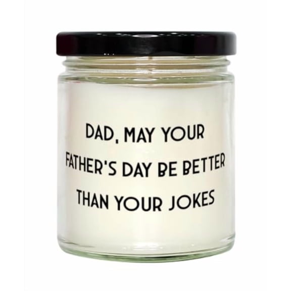 Fancy Daddy Gifts, Dad, May Your father Be Better Than Your Jokes, Birthday Unique Gifts, Scent Candle For Daddy from Son