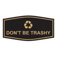 thumbnail image 1 of Fancy Don't Be Trashy Sign (Black /Gold) - Small, 1 of 5