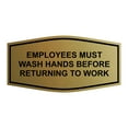 thumbnail image 1 of Fancy Employees Must Wash Hands Before Returning To Work Sign (Brushed Gold) - Large, 1 of 1