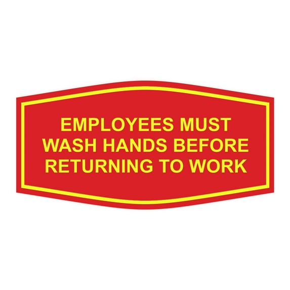 Fancy Employees Must Wash Hands Before Returning To Work Sign (Red/Yellow) - Large
