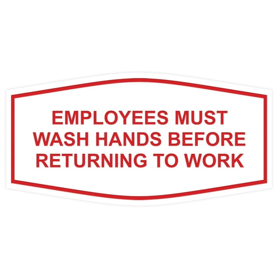 Fancy Employees Must Wash Hands Before Returning to Work Sign (White/Red)-Small