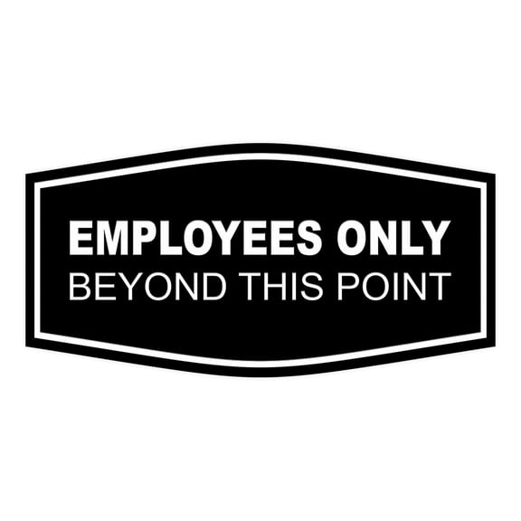 Fancy Employees Only Beyond This Point Sign (Black) - Medium
