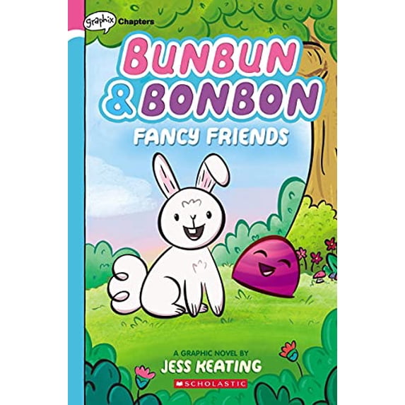 Pre-Owned Fancy Friends: A Graphix Chapters Book (Bunbun & Bonbon #1): Volume 1 (Paperback) 1338646826 9781338646825