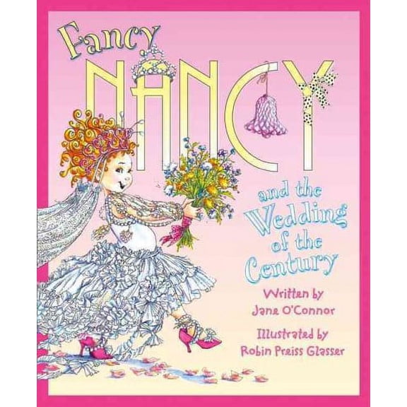 Fancy Nancy And The Wedding Of The Century