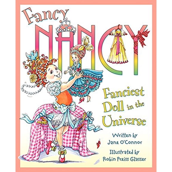 Pre-Owned Fancy Nancy: Fanciest Doll in the Universe (Hardcover) 0061703842 9780061703843