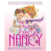 Fancy Nancy Besties for Eternity Hardcover