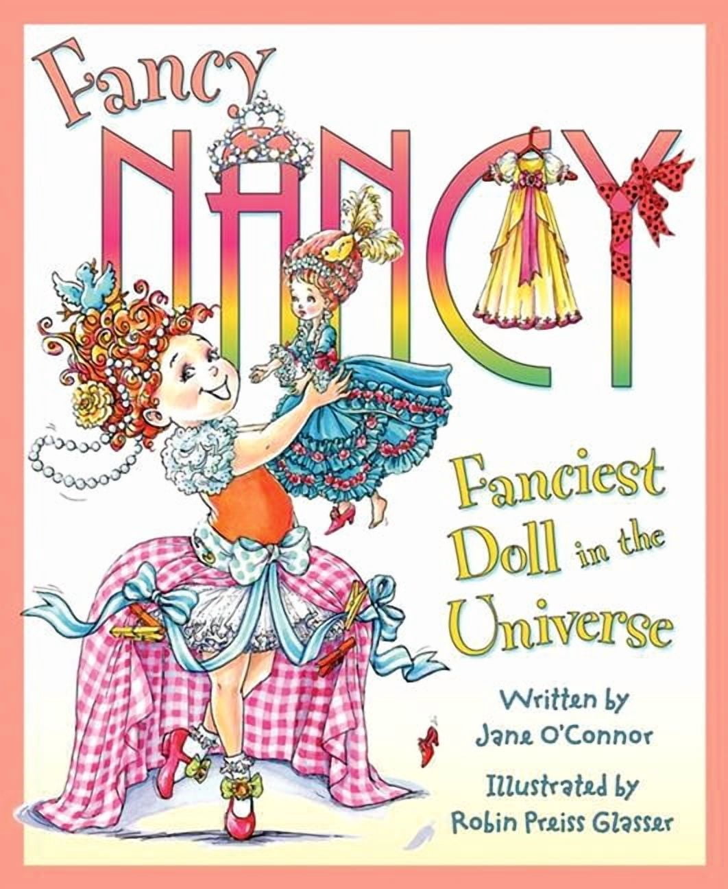 Fancy Nancy Fancy Nancy: Fanciest Doll in the Universe, (Hardcover