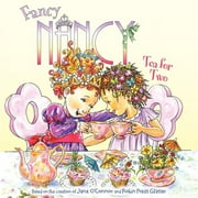 JANE O'CONNOR Fancy Nancy Fancy Nancy: Tea for Two, (Paperback)