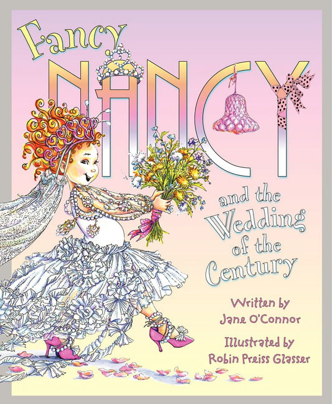 Jane O'Connor, Fancy Nancy Book, Wedding of the Century, Hardcover
