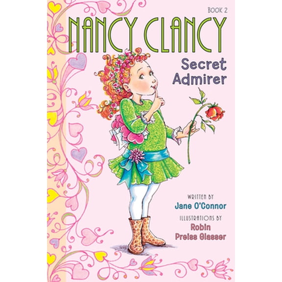 Pre-Owned Fancy Nancy: Nancy Clancy, Secret Admirer by Jane O'Connor (Hardcover), English