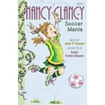 thumbnail image 1 of Pre-Owned Fancy Nancy: Nancy Clancy, Soccer Mania (Paperback) 0062269666 9780062269669, 1 of 1
