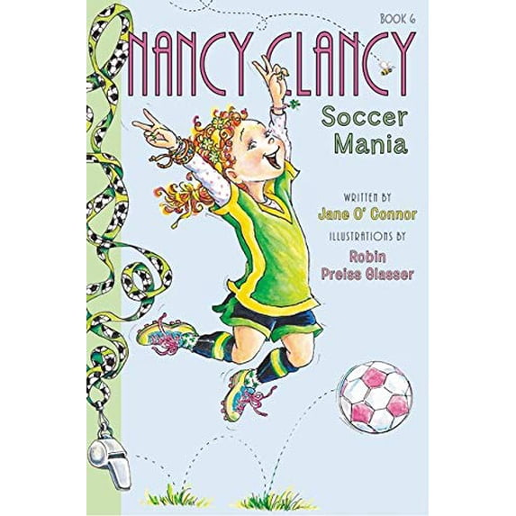 Pre-Owned Fancy Nancy: Nancy Clancy, Soccer Mania (Paperback) 0062269666 9780062269669