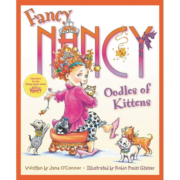 Fancy Nancy: Oodles of Kittens