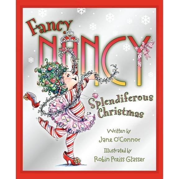 Fancy Nancy: Splendiferous Christmas (Hardcover)