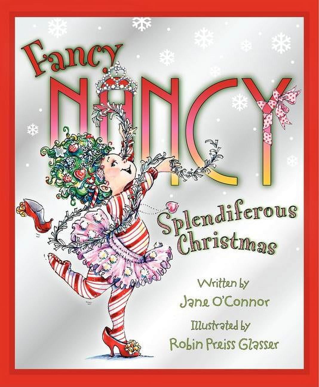 Fancy Nancy: Splendiferous Christmas (Hardcover) - Walmart.com