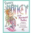 thumbnail image 1 of Fancy Nancy and the Mermaid Ballet (Hardcover) 0061703818 9780061703812, 1 of 1