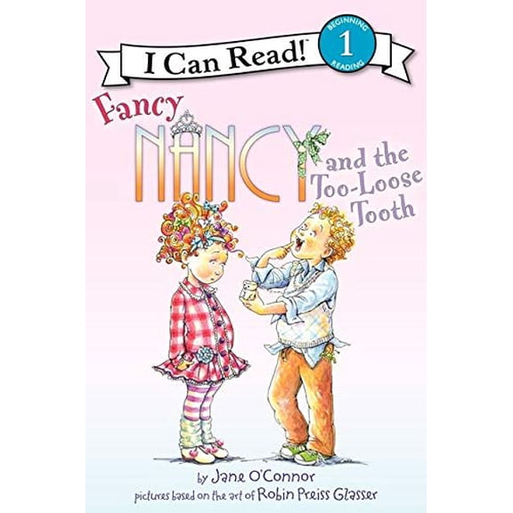Pre-Owned Fancy Nancy and the Too-Loose Tooth (Paperback) 0062083023 9780062083029