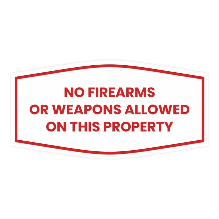 fancy-no-firearms-or-weapons-allowed-on-this-property-sign-white-red-large-walmart-com