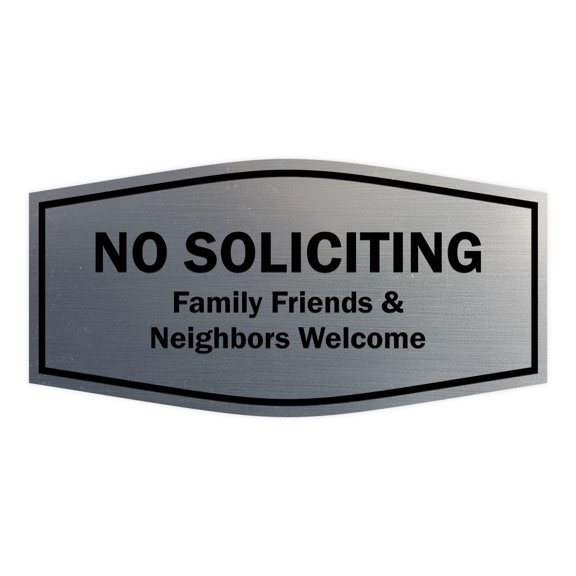 Fancy No Soliciting Family Friends & Neighbors Welcome Sign (Brushed Silver) - Small