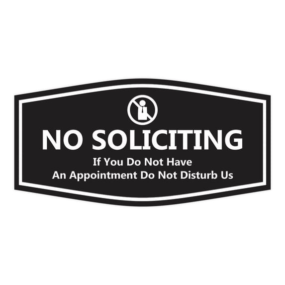 Fancy No Soliciting If You Do Not Have An Appointment Do Not Disturb Us Sign (Black) - Small