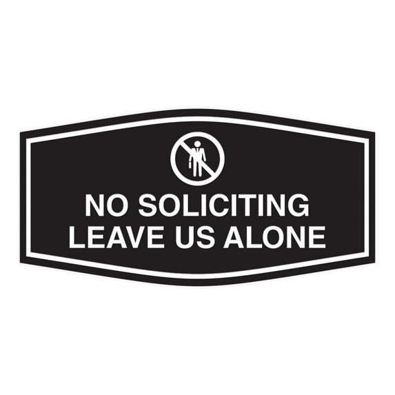 Fancy No Soliciting Leave Us Alone Sign (Black) - Medium